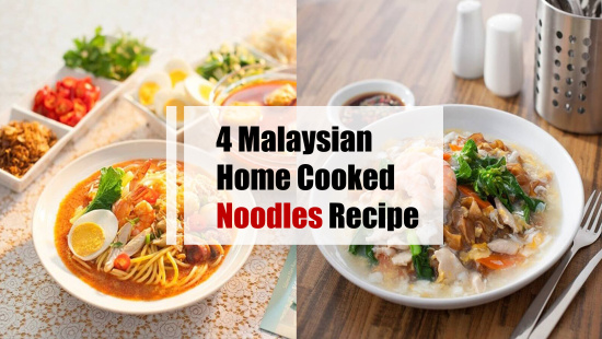 4 Malaysian Home Cooked Noodles Recipe