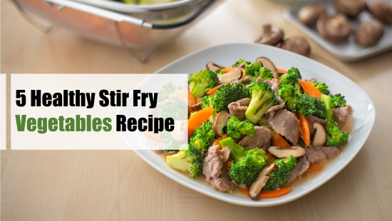5 Healthy Stir Fry Vegetables Recipe