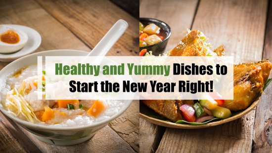 Healthy and Yummy Dishes to Start the New Year Right!